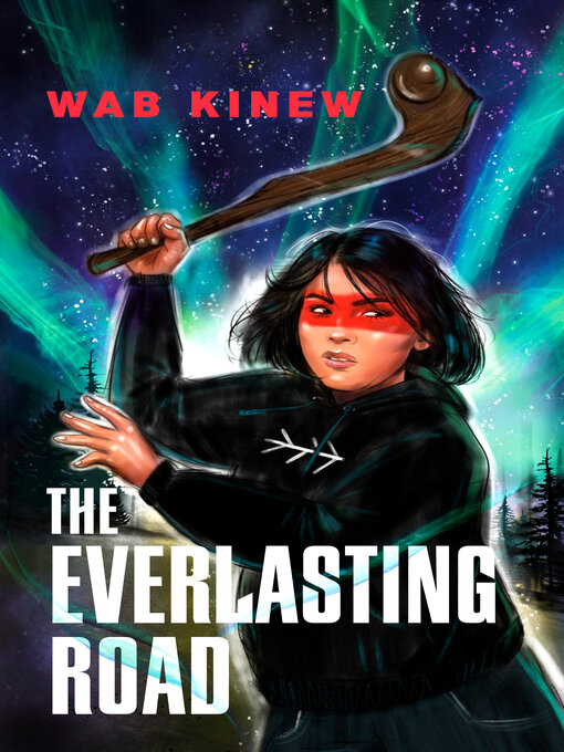Title details for The Everlasting Road by Wab Kinew - Wait list
